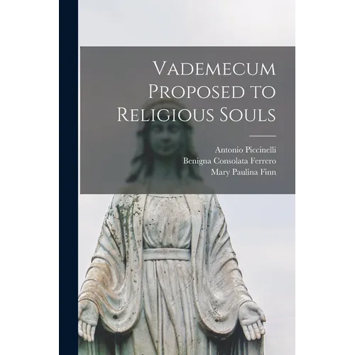Vademecum Proposed to Religious Souls - Paperback