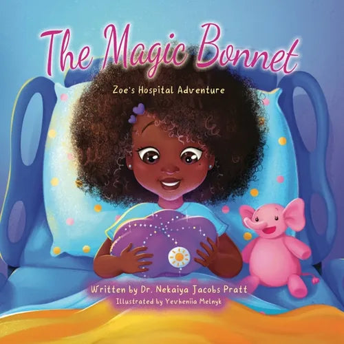 The Magic Bonnet: Zoe's Hospital Adventure - Paperback