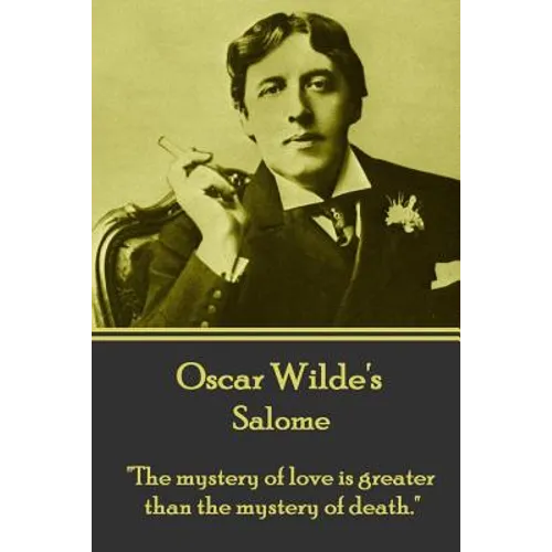 Oscar Wilde - Salome: 