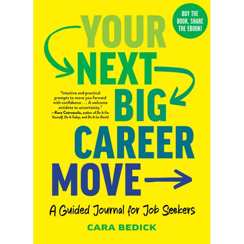Your Next Big Career Move: A Guided Journal for Job Seekers - Paperback