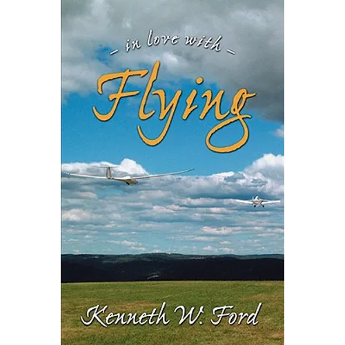 In Love With Flying - Hardcover