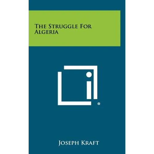 The Struggle for Algeria - Hardcover