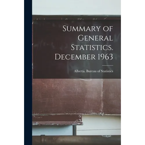 Summary of General Statistics. December 1963 - Paperback