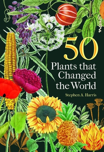 50 Plants That Changed the World - Hardcover