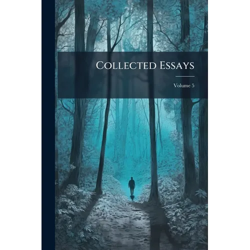 Collected Essays; Volume 5 - Paperback