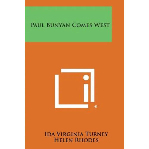 Paul Bunyan Comes West - Paperback