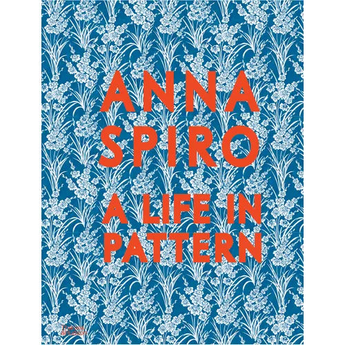 Anna Spiro: A Life in Pattern