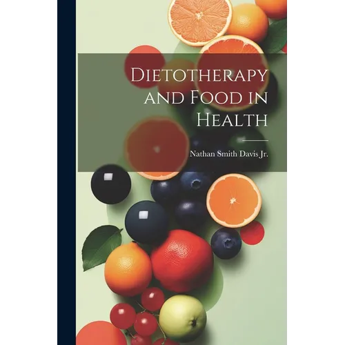 Dietotherapy and Food in Health - Paperback