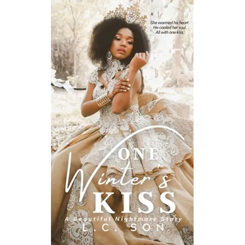 One Winter's Kiss: A Beautiful Nightmare Story - Hardcover