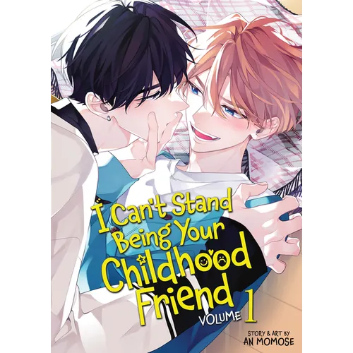 I Can't Stand Being Your Childhood Friend Vol. 1 - Paperback