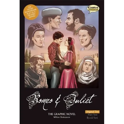 Romeo and Juliet the Graphic Novel: Original Text - Library Binding