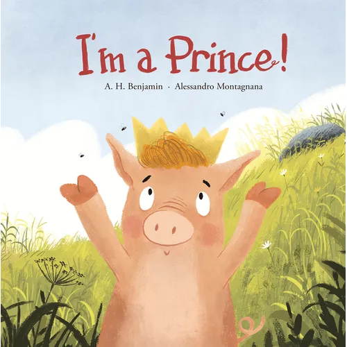 I'm a Prince! - Hardcover