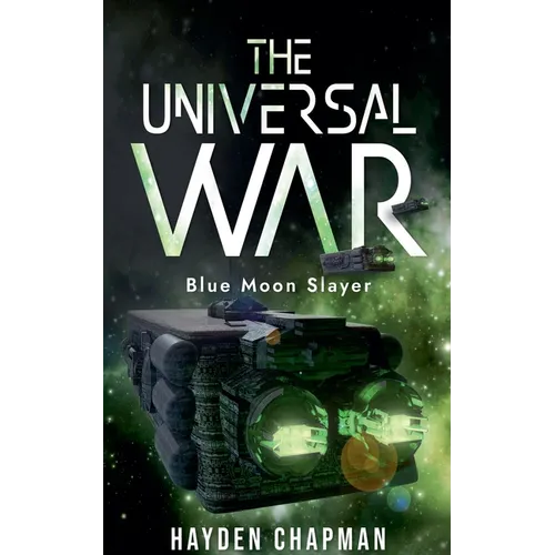 The universal war blue moon slayer - Paperback