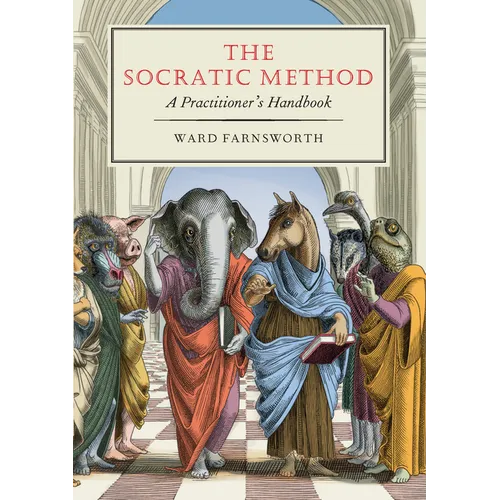 The Socratic Method: A Practitioner's Handbook