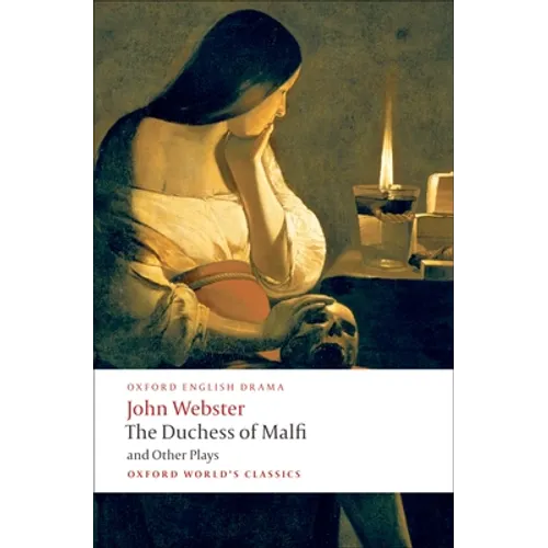 The Duchess of Malfi and Other Plays - Paperback