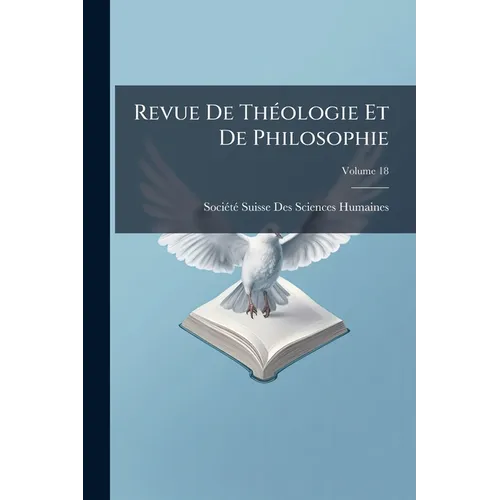 Revue De Théologie Et De Philosophie; Volume 18 - Paperback