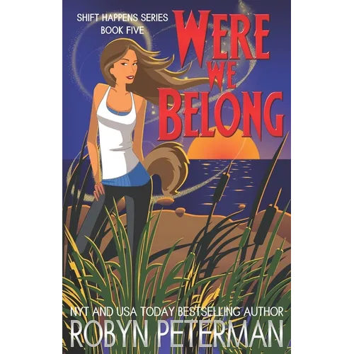 Were We Belong: Shift Happens Book Five - Paperback