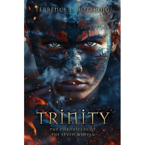 Trinity: The Chronicles of the Seven Wheels - Paperback