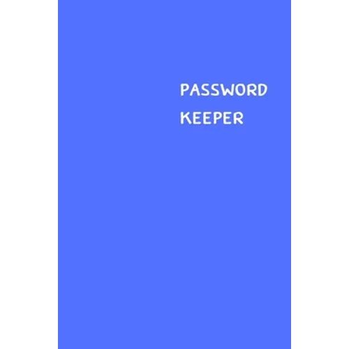 Password Keeper: Size (6 x 9 inches) - 100 Pages - Blue Cover: Keep your usernames, passwords, social info, web addresses and security - Paperback