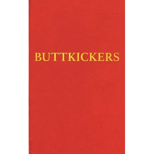 Buttkickers: Twenty Ways to Leave Tobacco - Paperback