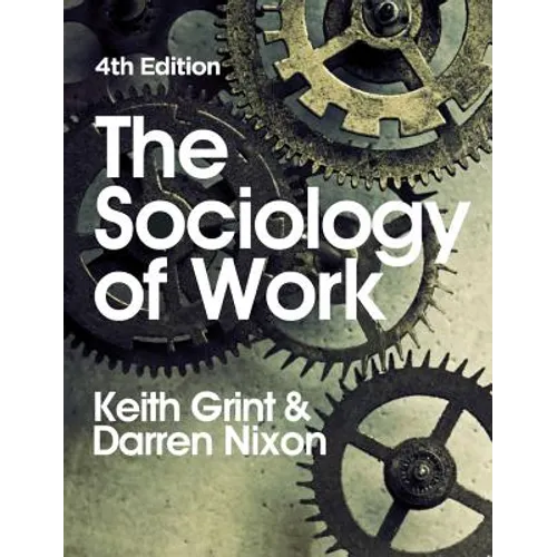 The Sociology of Work - Paperback