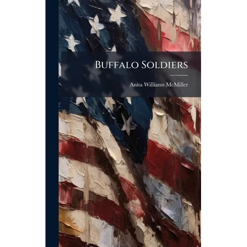Buffalo Soldiers - Hardcover