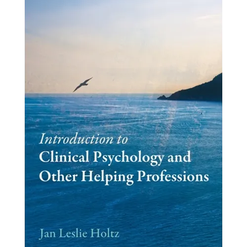 Introduction to Clinical Psychology and Other Helping Professions - Paperback