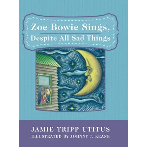 Zoe Bowie Sings, Despite All Sad Things - Hardcover