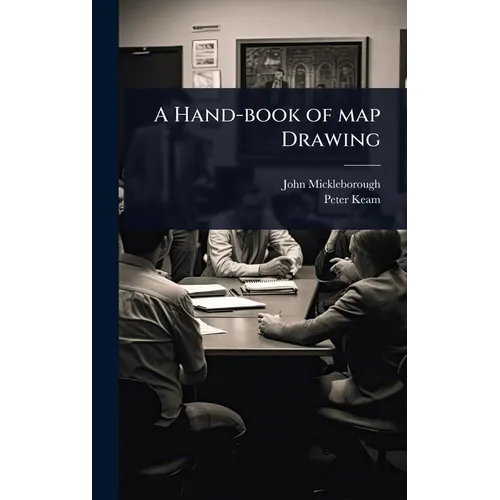 A Hand-book of map Drawing - Hardcover
