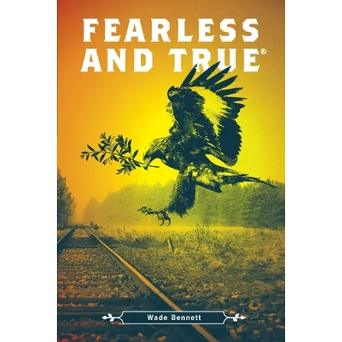 Fearless and True - Paperback