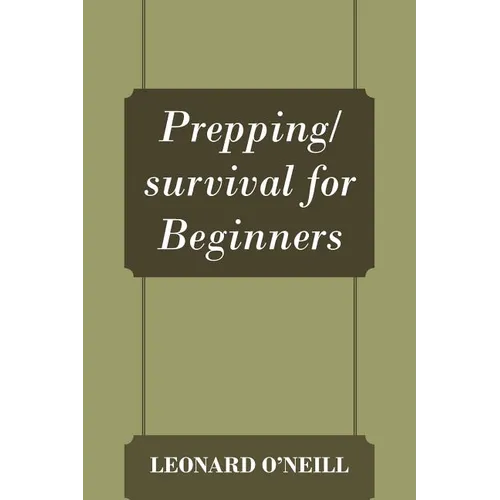 Prepping/survival for Beginners - Paperback