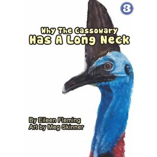 Why the Cassowary Has a Long Neck - Paperback