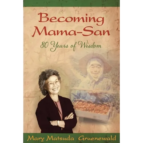 Becoming Mama-San: 80 Years of Wisdom - Paperback