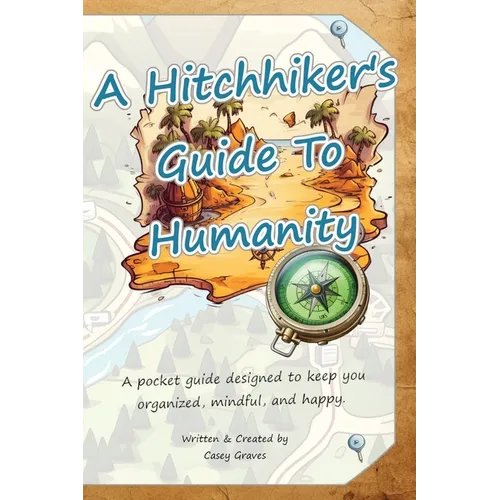 A Hitchhiker's Guide To Humanity: Pocketbook - Paperback