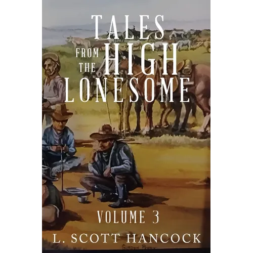 Tales of the High Lonesome: Volume 3 - Paperback