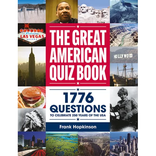 The Great American Quiz Book: 1776 Questions to Celebrate 250 Years of the USA - Paperback