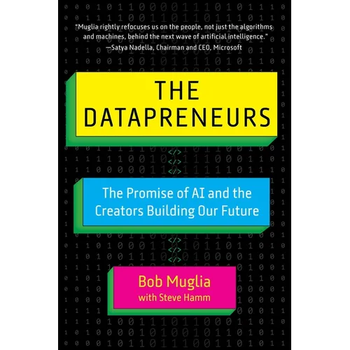 The Datapreneurs: The Promise of AI and the Creators Building Our Future - Hardcover