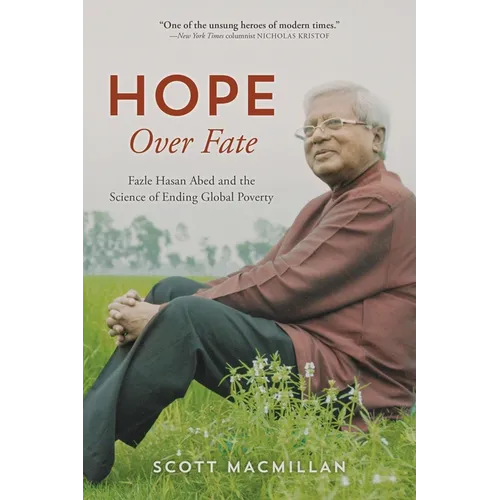 Hope Over Fate: Fazle Hasan Abed and the Science of Ending Global Poverty - Paperback