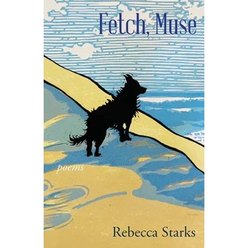 Fetch, Muse: Poems - Paperback