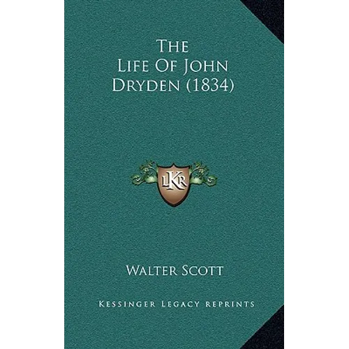 The Life of John Dryden (1834) - Paperback