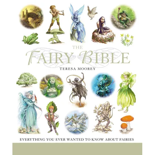 The Fairy Bible: The Definitive Guide to the World of Fairies - Paperback