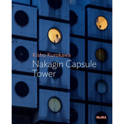 Kisho Kurokawa: Nakagin Capsule Tower: MoMA One on One Series - Paperback