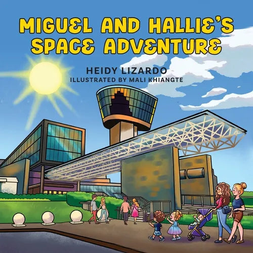 Miguel and Hallie's Space Adventure - Paperback