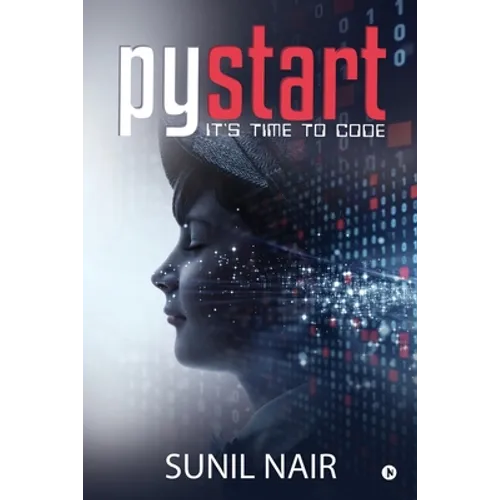 PyStart: It's Time to Code - Paperback