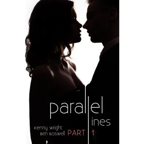 Parallel Lines: An Experiment in Temptation (Part 1) - Paperback