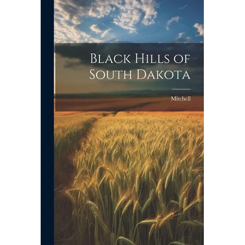 Black Hills of South Dakota - Paperback