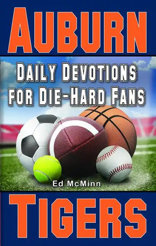 Daily Devotions for Die-Hard Fans Auburn Tigers - Paperback