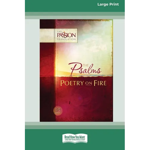 The Psalms: Poetry on Fire [Large Print 16 Pt Edition] - Paperback