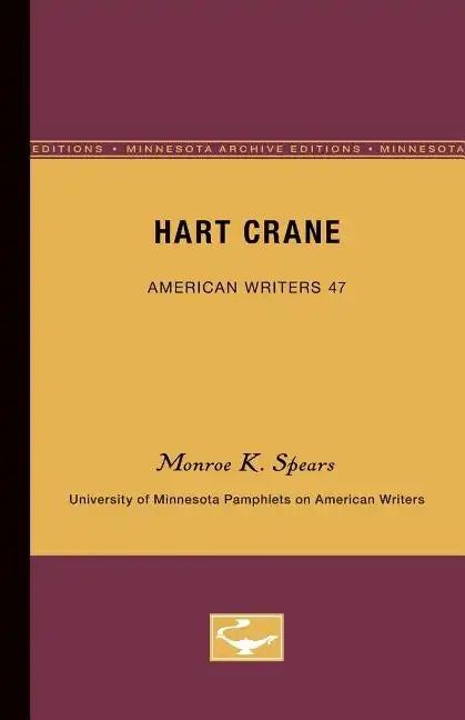 Hart Crane - American Writers 47: University of Minnesota Pamphlets on American Writers - Paperback