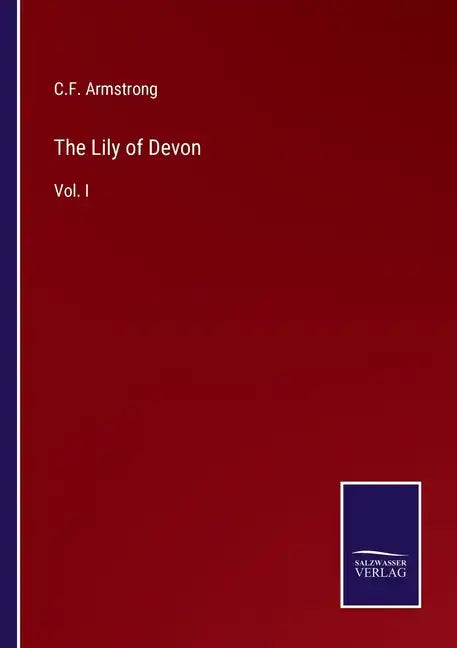 The Lily of Devon: Vol. I - Paperback
